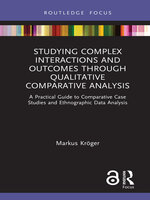 Studying Complex Interactions and Outcomes Through Qualitative Comparative Analysis